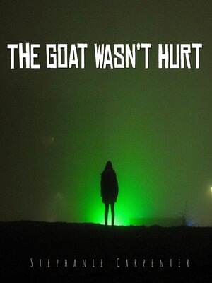 cover image of The Goat Wasn't Hurt